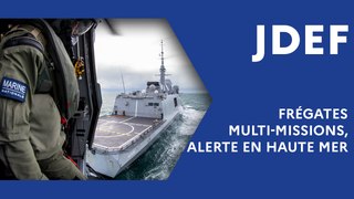 Frégates multi-missions, alerte en haute mer (JDEF)