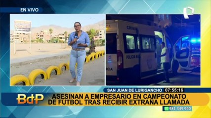 SJL: asesinan a empresario en campeonato de fútbol tras recibir extraña llamada