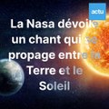 Espace : la Nasa fait entendre le son qui se propage entre la Terre et le Soleil