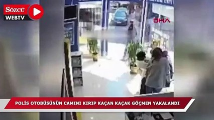 İstanbul'da polis otobüsünün camını kırıp kaçan kaçak göçmen yakalandı