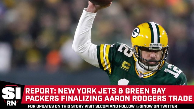 Report: Packers and Jets Finalizing Aaron Rodgers Trade