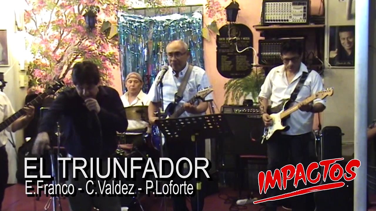 EL triunfador - Grupo IMPACTOS - Especialistas en música del recuerdo - Lima - Perú