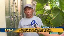 Huaycán: desconocidos dispararon contra la vivienda de un dirigente vecinal