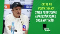 PRESSÃO sobre Cuca no Corinthians é ENORME; Protestos e jogos AGRAVARÃO CRISE? | PAPO DE SETORISTA