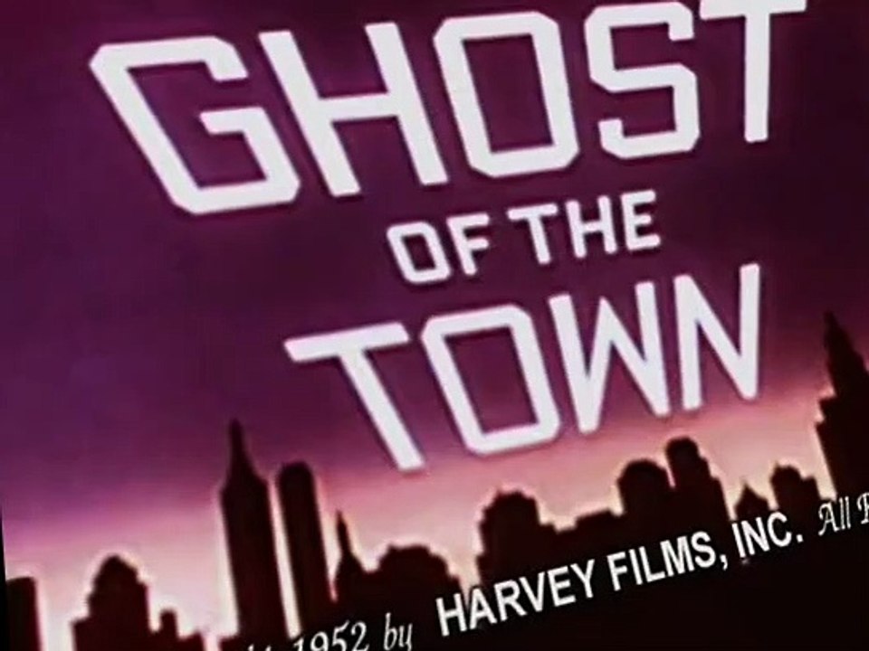 Casper the Friendly Ghost Casper the Friendly Ghost E009 Ghost of the Town