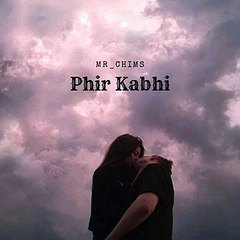 Phir Kabhi (Slowed and Reverb)