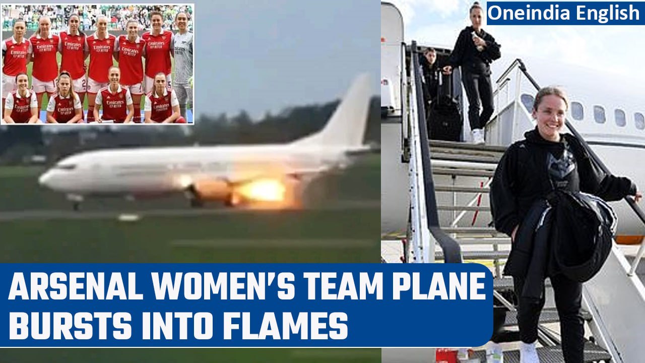 Plane carrying Arsenal Women's Team bursts into flames on runway before take-off | Oneindia News