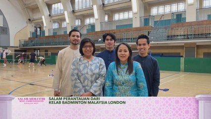 Salam perantauan dari Kelab Badminton Malaysia London