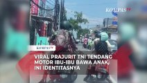 Viral Prajurit TNI Tendang Motor Ibu-ibu Bawa Anak di Bekasi, Ini Identitasnya