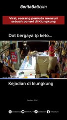 Viral! Seorang pemuda mencuri sebuah ponsel di Klungkung