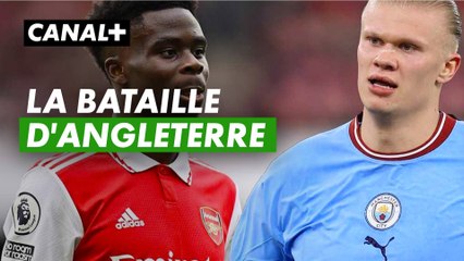 La Bataille d'Angleterre - Premier League : Manchester City / Arsenal