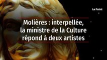 Molières : interpellée, la ministre de la Culture répond à deux artistes