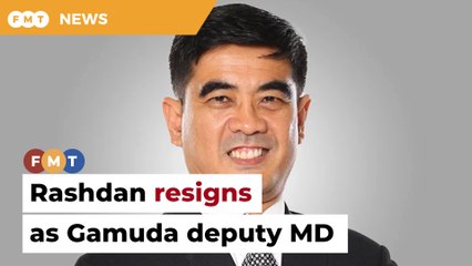 Rashdan Yusof resigns as Gamuda deputy MD