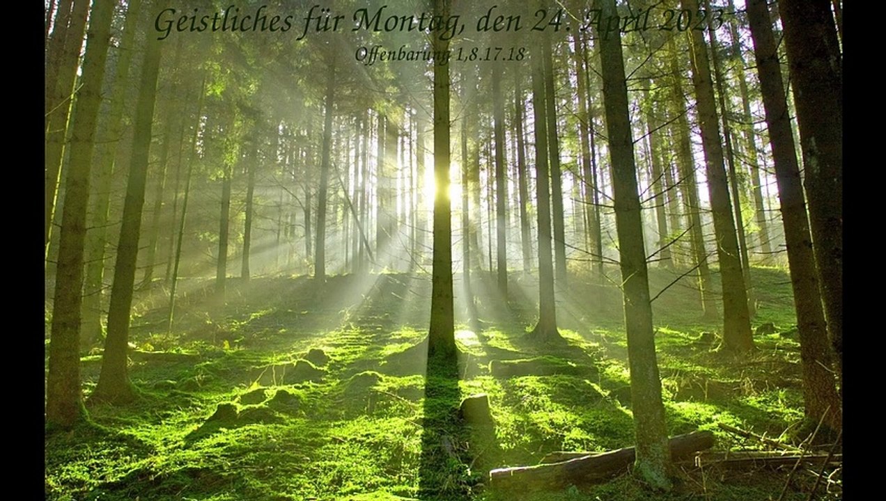 Geistliches für Montag, den 24. April 2023