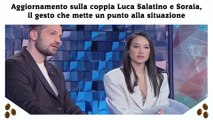 Aggiornamento sulla coppia Luca Salatino e Soraia, il gesto che mette un punto alla situazione
