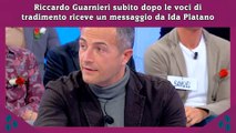 Riccardo Guarnieri subito dopo le voci di tradimento riceve un messaggio da Ida Platano