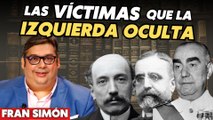 Los crímenes históricos que la izquierda guarda bajo llave: la denuncia de Fran Simón