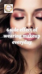 Side Effects of Wearing Makeup Everyday, #dmshorts #shorts
