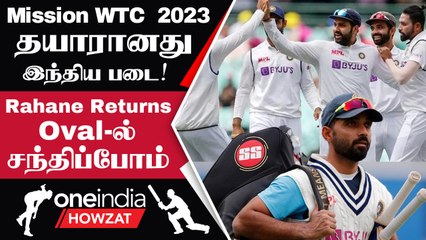 WTC Final 2023: India's Squad Announce ஆனது! Return ஆன Rahane, Shardul  | Oneindia Howzat