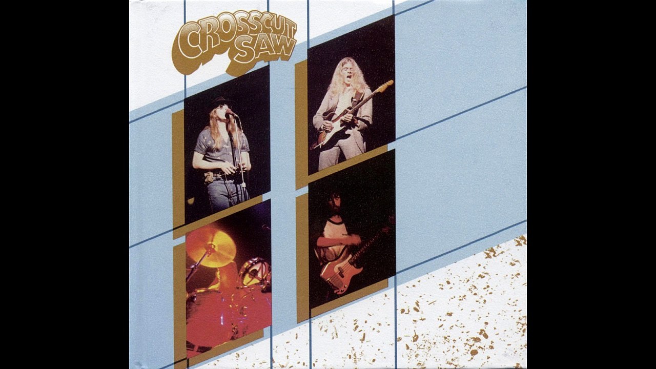 Crosscut Saw – Mad, Bad, And Dangerous To Know Southern Rock, Blues Rock, Rock & Roll, Classic Rock