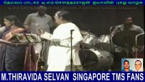 M.THIRAVIDA SELVAN  SINGAPORE TMS FANS LIVE 1984   VOL 4