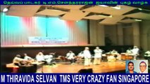 M.THIRAVIDA SELVAN  SINGAPORE TMS FANS LIVE 1984   VOL 11