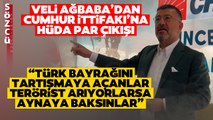 Veli Ağbaba Cumhur İttifakı'nı Çıldırtacak! 'Terörist Arıyorlarsa Aynaya Baksınlar'