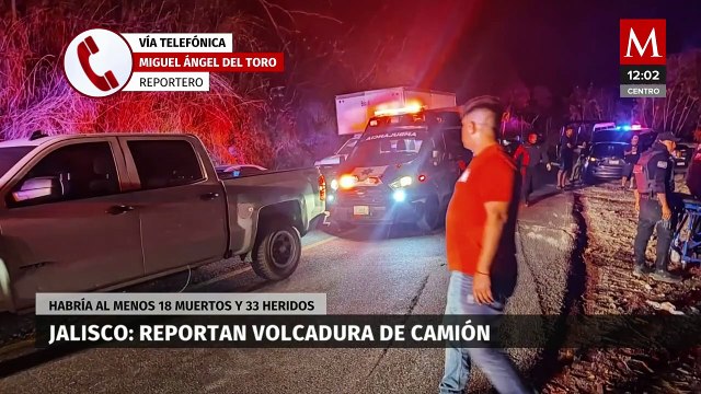 Ascienden a 33 personas heridas y 18 fallecidas tras volcadura de camión en Nayarit