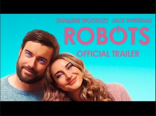 ROBOTS | Shailene Woodley, Jack Whitehall - Official Trailer