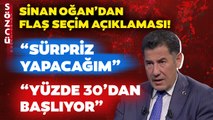 Sinan Oğan “Sürpriz Yapacağım” Diyerek Açıkladı! Muharrem İnce Detayı Dikkat Çekti