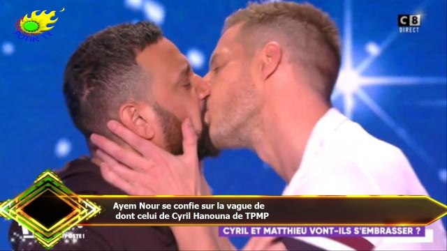 Ayem Nour se confie sur la vague de dont celui de Cyril Hanouna de TPMP