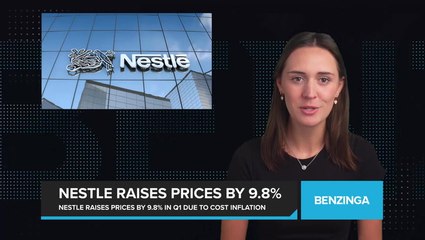 Nestle raised prices by 9.8% in Q1 due to significant cost inflation