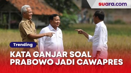 Kata Ganjar Pranowo Soal Kemungkinan Prabowo Subianto jadi Cawapres