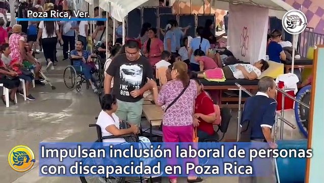 Impulsan inclusión laboral de personas con discapacidad en Poza Rica
