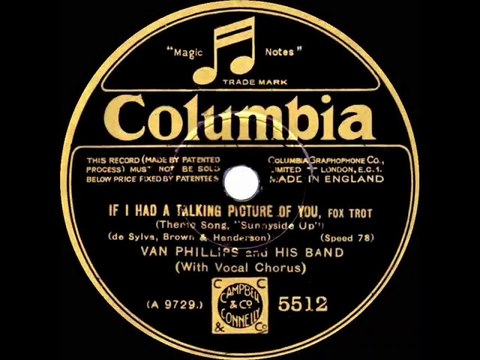 1929 Van Phillips - If I Had A Talking Picture Of You