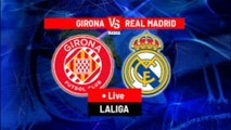 Girona Vs Real Madrid: El Real Swept 2-4