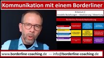 Kommunikation mit einem #Borderliner #Kriterium 2  #Instabile #Beziehungen Entwertung  #Idealisierung