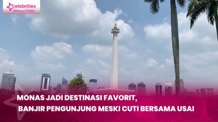 Monas Jadi Destinasi Favorit, Banjir Pengunjung meski Cuti Bersama Usai