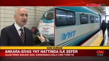 Ankara-Sivas Hızlı Tren Hattı bugün hizmete açılıyor! Bakan Karaismailoğlu'ndan önemli açıklamalar