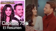 Love is in the Air / Llamas A Mi Puerta - Capitulo 75 (Resumen Del Capítulo)