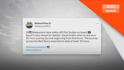 30 rakyat Malaysia meninggalkan port Sudan menuju ke Jeddah