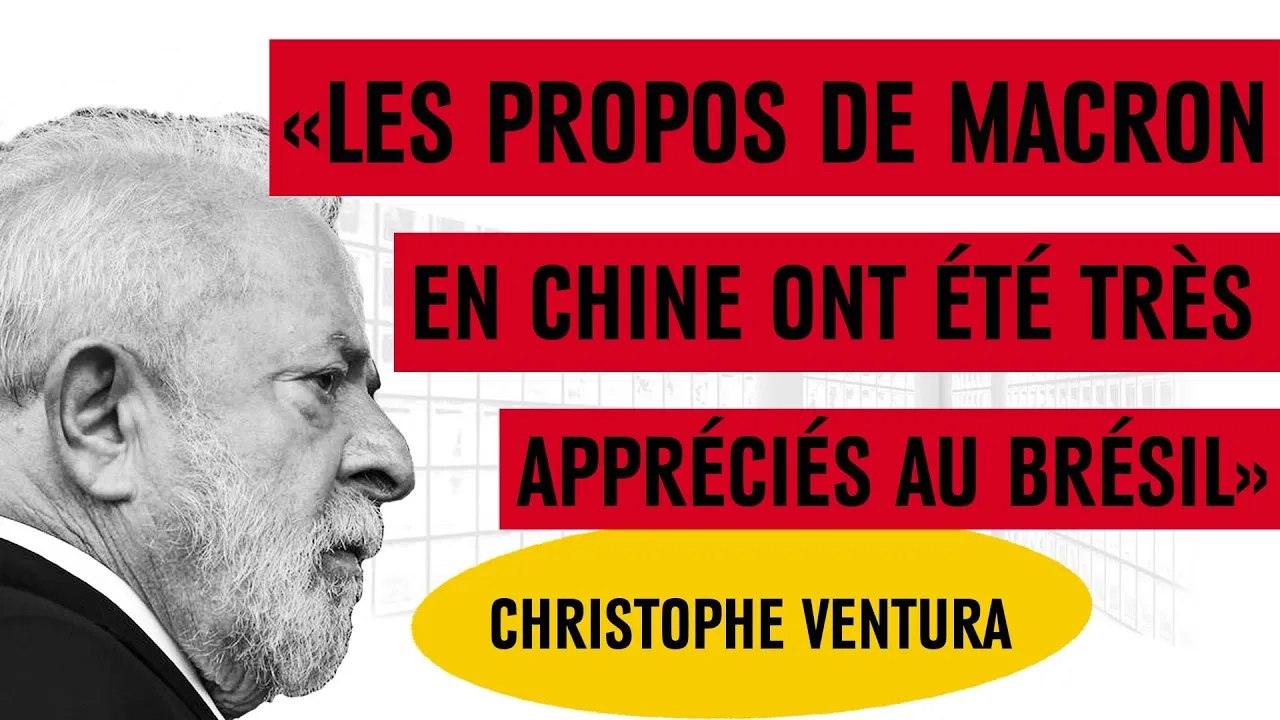"Les propos de Macron en Chine ont été très appréciés au Brésil"