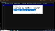 Convertir a mayúscula y contar cuantas letras tiene en Python