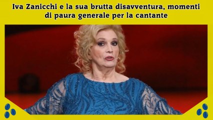 Iva Zanicchi e la sua brutta disavventura, momenti di paura generale per la cantante