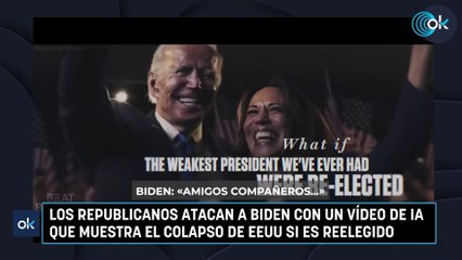 Los republicanos atacan a Biden con un vídeo de IA que muestra el colapso de EEUU si es reelegido