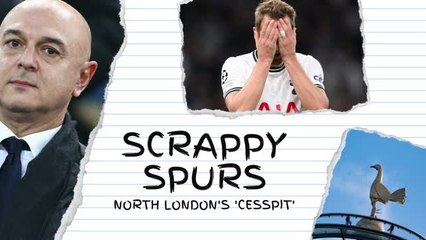 Scrappy Spurs - North London's 'cesspit'