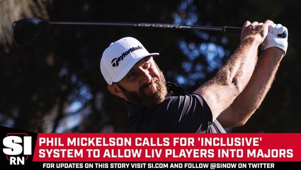 Phil Mickelson Calls For 'Inclusive' System to Allow LIV Players into Majors