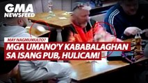 Mga umano'y kababalaghan sa isang pub, hulicam! | GMA News Feed