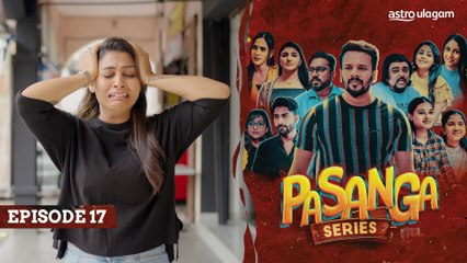 Pasanga Episode 17 [Preview]