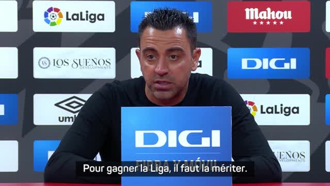 31e j. - Xavi : "Pour gagner la Liga, il faut la mériter"